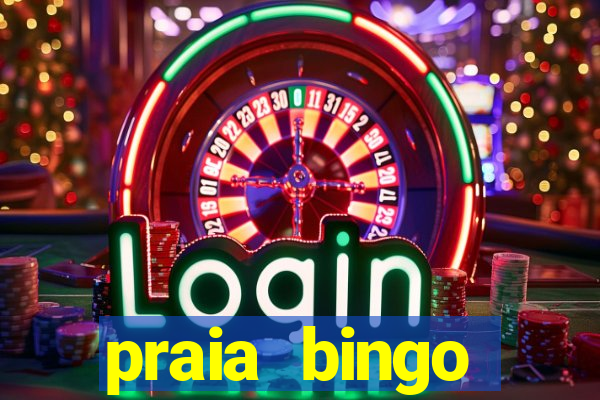 praia bingo dinheiro infinito 2022